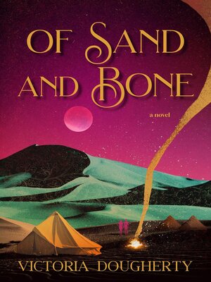 cover image of Of Sand and Bone